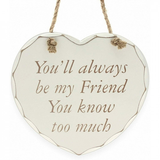 New You'Ll Always Be My Friend Heart Shape Plaque Decoration Hangable Sign Gift Household, Miscellaneous image