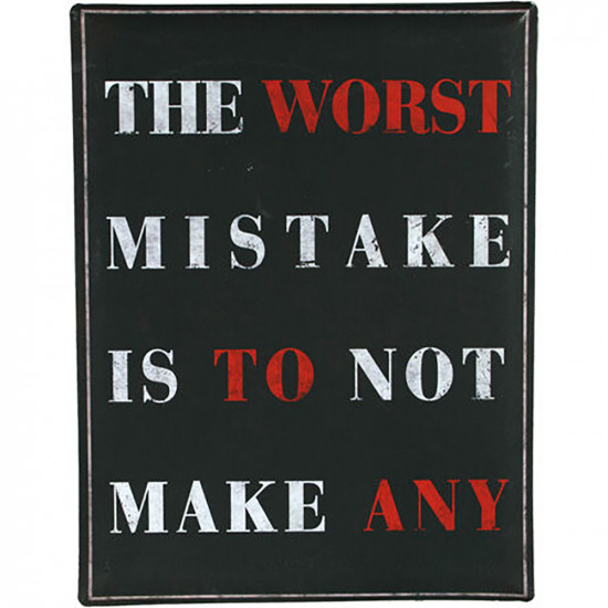 The Worst Mistake Metal Wall Plaque Tin Vintage Retro Gift Message Quote Antique image